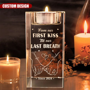 From Our First Kiss Till Our Last Breath - Personalized Crystal Candle Holder