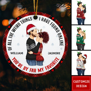 Christmas Couple You Are My Favorite By Far - Gift For Couples - Personalized Circle Ceramic Ornament - 2024 New Release