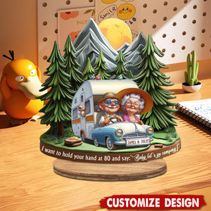 I Want to Hold Your Hand at 80 And Say Baby Let's Go Camping - Personalized Camping Freestanding Wood Plaque