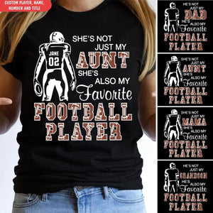 He's/She's Not Just My Grandson/Granddaughter He's/She's Favorite Football Player - Personalized T-Shirt