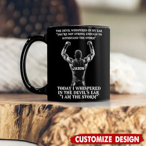 I Am The Storm-Personalized Mug-Gift For Wrestling Lovers