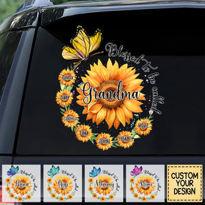 Blessed To Be Called Grandma Sunflower - Gift For Grandma, Mother, Mom - Personalized Decal