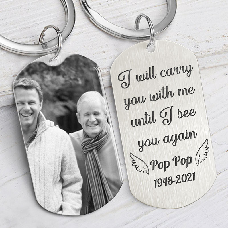 I Will Carry You With Me Until, Personalized Keychain, Memorial Gifts, Custom Photo