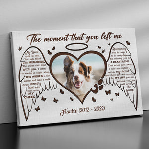 The Moment That You Left Me - Personalized Poster- Gift For Dog Lovers