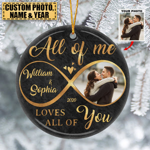 Custom Photo All Of Me - Couple Personalized Custom Ornament - Ceramic Round Shaped - Christmas Gift For Husband Wife, Anniversary