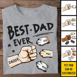 The Best Dad Ever & Fur Baby - Dog & Cat Personalized Custom Unisex T-shirt - Father's Day, Gift For Pet Owners, Pet Lovers