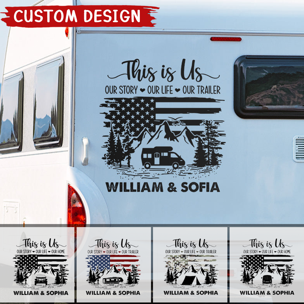 This Is Us, Our Story, Our Life, Our Trailer - Camping Personalized Custom RV Decal - Gift For Husband Wife, Camping Lovers