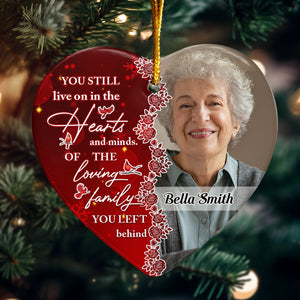 You Still Live On In The Hearts And Minds - Personalized Ceramic Photo Ornament