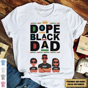 Dope Black Dad - Personalized Shirt