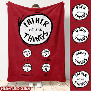 Father/Mother Of All Things - Personalized Blanket - Father's Day/Mother's Day, Birthday Gift For Beloved Ones