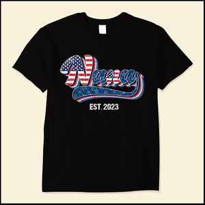 Unique 4th Of July Grandma Auntie Mom Nana EST American Flag Personalized Shirt