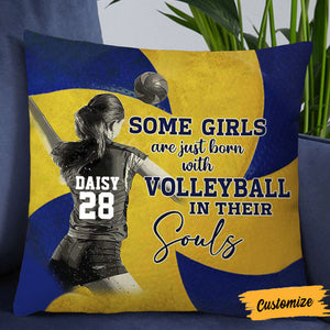 Personalized Some Girls Are Just Born With Volleyball In their Souls Pillow - Gifts For Volleyball Players