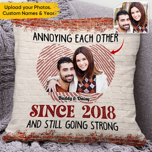 Upload Couple Photo Annoying Each Other Pillow, Custom Valentine Day Gift