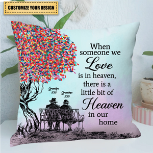 When Someone We Love Is In Heaven, Personalized Custom Memorial Pillow, Memorial Gift for Grandma, Grandpa